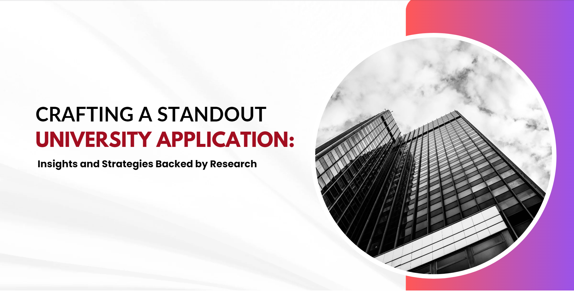 Crafting a Standout University Application: Insights and Strategies Backed by Research
